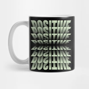 Positive Mug